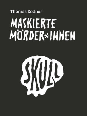 cover image of Maskierte Mörder*innen